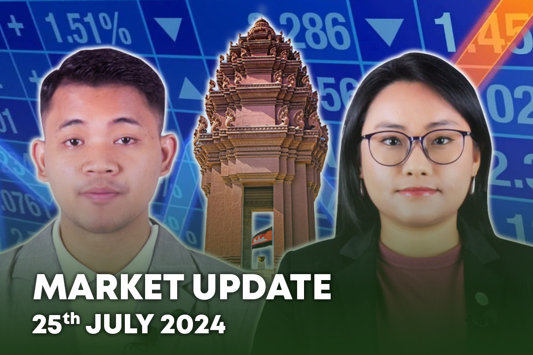 25 July 2024 - Market Update - B2B Cambodia
